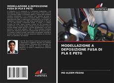 Buchcover von MODELLAZIONE A DEPOSIZIONE FUSA DI PLA E PETG