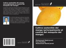 Обложка Cultivo sostenible del mango (principalmente el control del mosquito del mango)