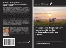 Métodos de diagnóstico y tratamiento de las enfermedades de los cascos kitap kapağı