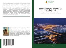 Capa do livro de REGULARIZAÇÃO URBANA EM PALMAS – TO 