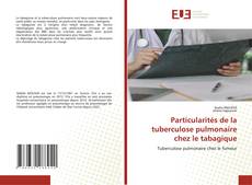 Copertina di Particularités de la tuberculose pulmonaire chez le tabagique