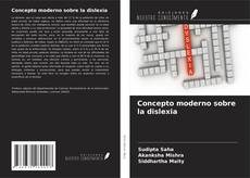 Concepto moderno sobre la dislexia的封面