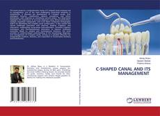 Bookcover of C-SHAPED CANAL AND ITS MANAGEMENT