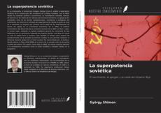 Buchcover von La superpotencia soviética