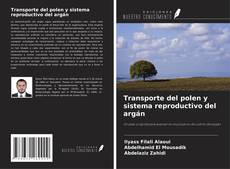 Capa do livro de Transporte del polen y sistema reproductivo del argán 