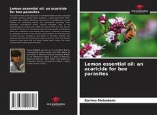Bookcover of Lemon essential oil: an acaricide for bee parasites