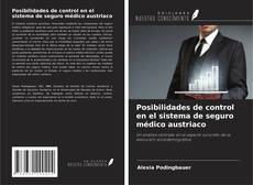 Posibilidades de control en el sistema de seguro médico austriaco kitap kapağı
