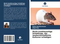 Couverture de Nicht-insektenartige Schädlinge, die landwirtschaftliche Kulturen schädigen
