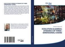 Portada del libro de EVOLUTION ALGEBRAS: DYNAMICS OF THREE-DIMENSIONAL CHAINS