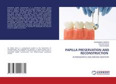 Copertina di PAPILLA PRESERVATION AND RECONSTRUCTION