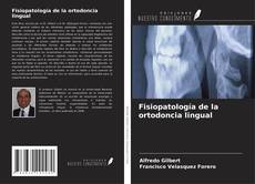 Capa do livro de Fisiopatología de la ortodoncia lingual 