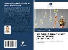 Buchcover von ANLEITUNG ZUM EINSATZ VON IKT IN DER GRUNDSCHULE