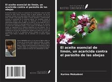 El aceite esencial de limón, un acaricida contra el parásito de las abejas kitap kapağı