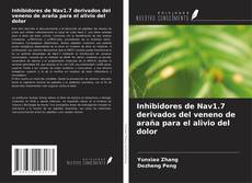 Inhibidores de Nav1.7 derivados del veneno de araña para el alivio del dolor kitap kapağı