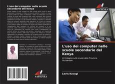 Couverture de L'uso dei computer nelle scuole secondarie del Kenya