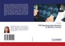 Bookcover of FTIR Spectroscopic Analysis of Blood in Cancer