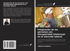 Portada del libro de Integración de las personas con discapacidad intelectual en el mercado laboral