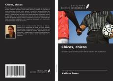 Chicos, chicos kitap kapağı