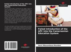 Copertina di Failed Introduction of the APC into the Cameroonian Education System