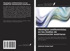 Capa do livro de Ideologías antifeministas en los medios de comunicación austriacos 