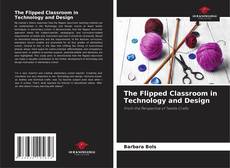 Buchcover von The Flipped Classroom in Technology and Design