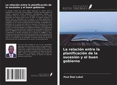 Buchcover von La relación entre la planificación de la sucesión y el buen gobierno