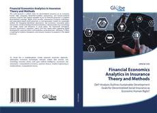 Copertina di Financial Economics Analytics in Insurance Theory and Methods