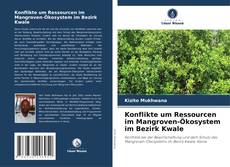 Copertina di Konflikte um Ressourcen im Mangroven-Ökosystem im Bezirk Kwale