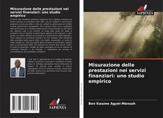 Capa do livro de Misurazione delle prestazioni nei servizi finanziari: uno studio empirico 