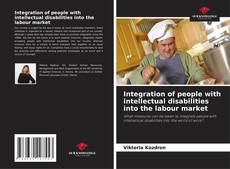 Portada del libro de Integration of people with intellectual disabilities into the labour market