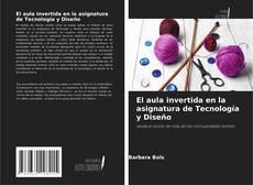 Buchcover von El aula invertida en la asignatura de Tecnología y Diseño