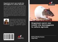 Couverture de Organismi nocivi non insetti che danneggiano le colture agricole