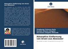 Couverture de Adsorptive Entfernung von Arsen aus Abwasser