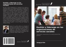 Обложка Gestión y liderazgo en las organizaciones de servicios sociales