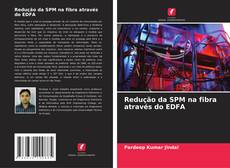Buchcover von Redução da SPM na fibra através do EDFA