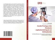 Couverture de Guide Pratique des Analyses céphalométriques en Orthodontie
