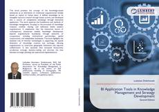 Bookcover of BI Application Tools in Knowledge Management and Strategy Development
