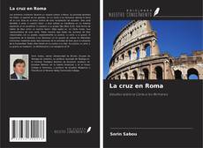 La cruz en Roma kitap kapağı