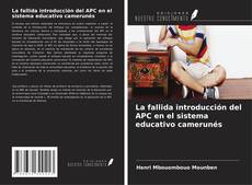 Обложка La fallida introducción del APC en el sistema educativo camerunés