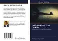 Capa do livro de DANS LES COULISSES DU POUVOIR 