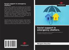 Bookcover of Social support in emergency shelters.