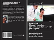 Copertina di Estudio de bioequivalencia de comprimidos de liberación prolongada