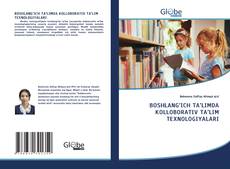 BOSHLANG‘ICH TA’LIMDA KOLLOBORATIV TA’LIM TEXNOLOGIYALARI kitap kapağı