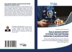 Borítókép a  RULE-BASED EXPERT SYSTEM FOR SOFTWARE VERSION CLASSIFICATION - hoz