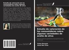 Capa do livro de Estudio de valoración de los consumidores sobre algunas variedades de aceite de oliva 