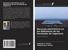 Обложка Recursos electrónicos en las bibliotecas de las facultades de ingeniería