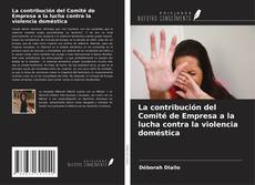 Buchcover von La contribución del Comité de Empresa a la lucha contra la violencia doméstica