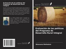 Обложка Evaluación de las políticas del Programa de Desarrollo Rural Integral