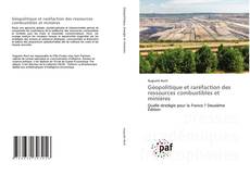 Copertina di Géopolitique et raréfaction des ressources combustibles et minières