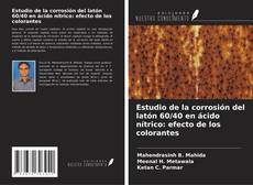 Portada del libro de Estudio de la corrosión del latón 60/40 en ácido nítrico: efecto de los colorantes